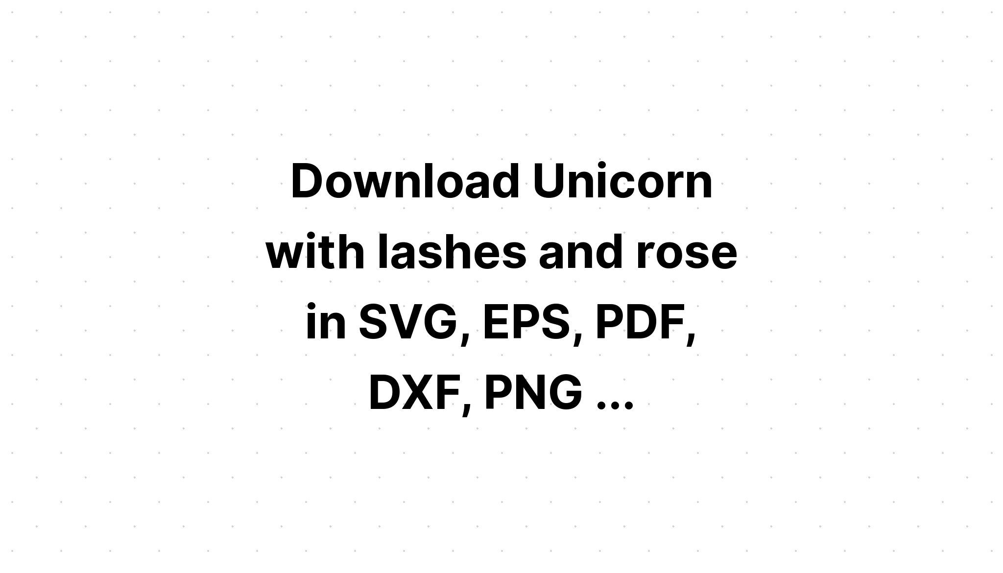 Download Unicorn Family Cut Files SVG File